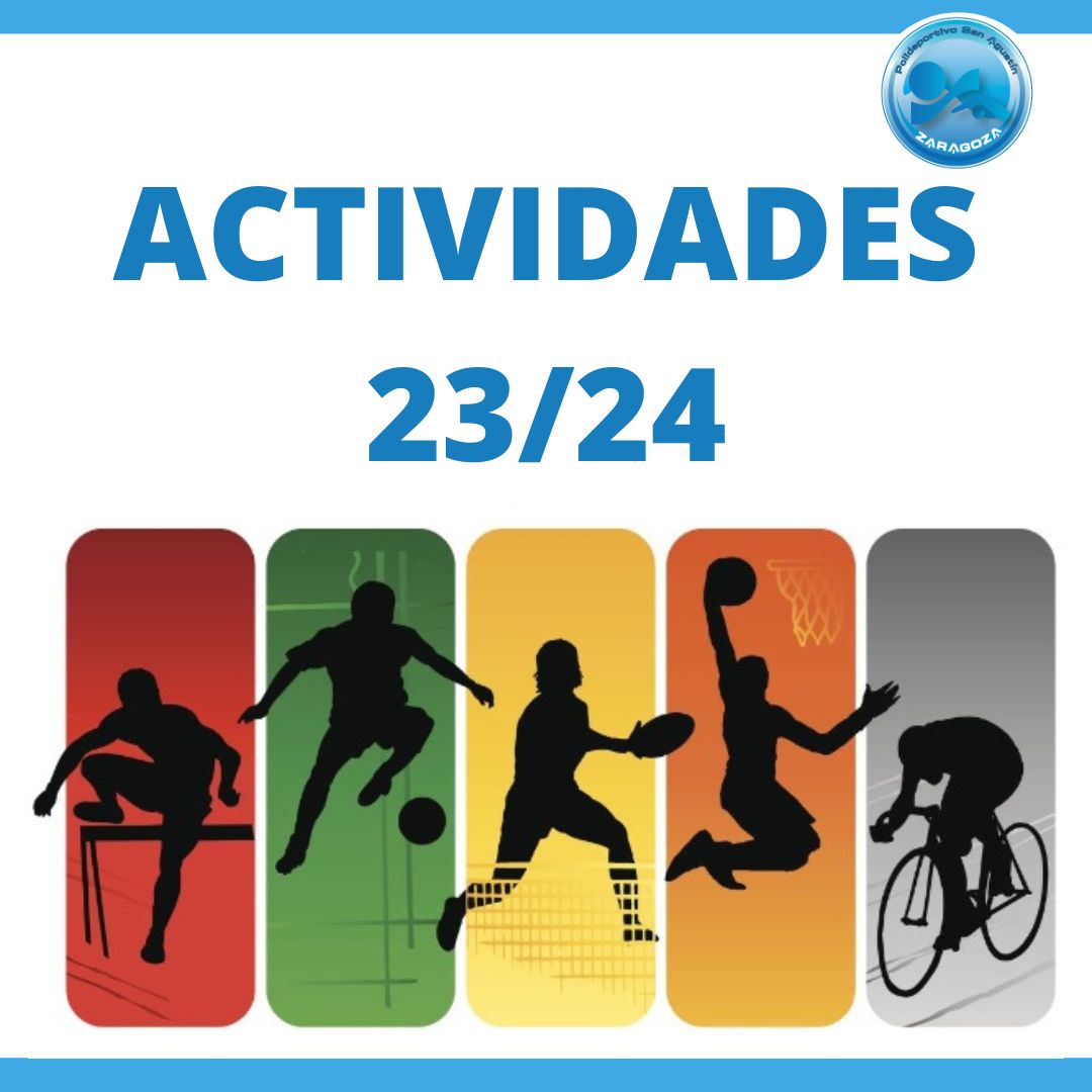Actividad de ACTIVIDADES 23/24, para SOCIOS Y USUARIOS del Polideportivo San Agustín Zaragoza