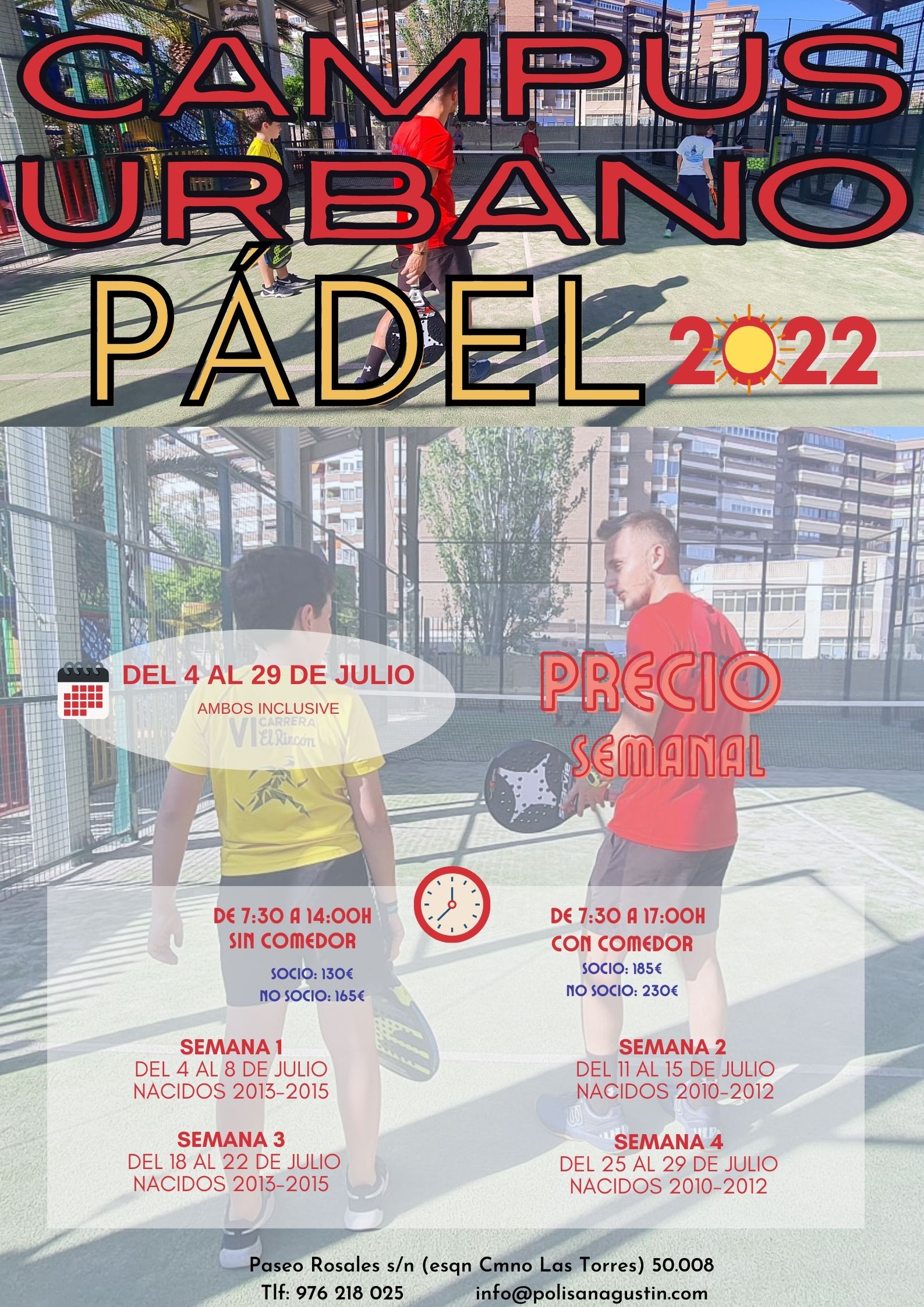 Actividad de CAMPUS PADEL VERANO 2022, para SOCIOS Y USUARIOS del Polideportivo San Agustín Zaragoza